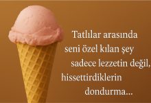 dondurma ile ilgili güzel sözler