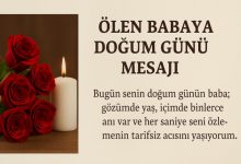 ölmüş babaya doğum günü mesajı