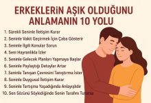 erkeklerin aşık olduğunu anlamanın 10 yolu