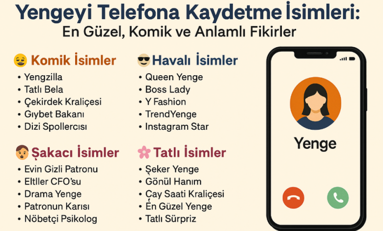 yengeyi telefona kaydetme isimleri