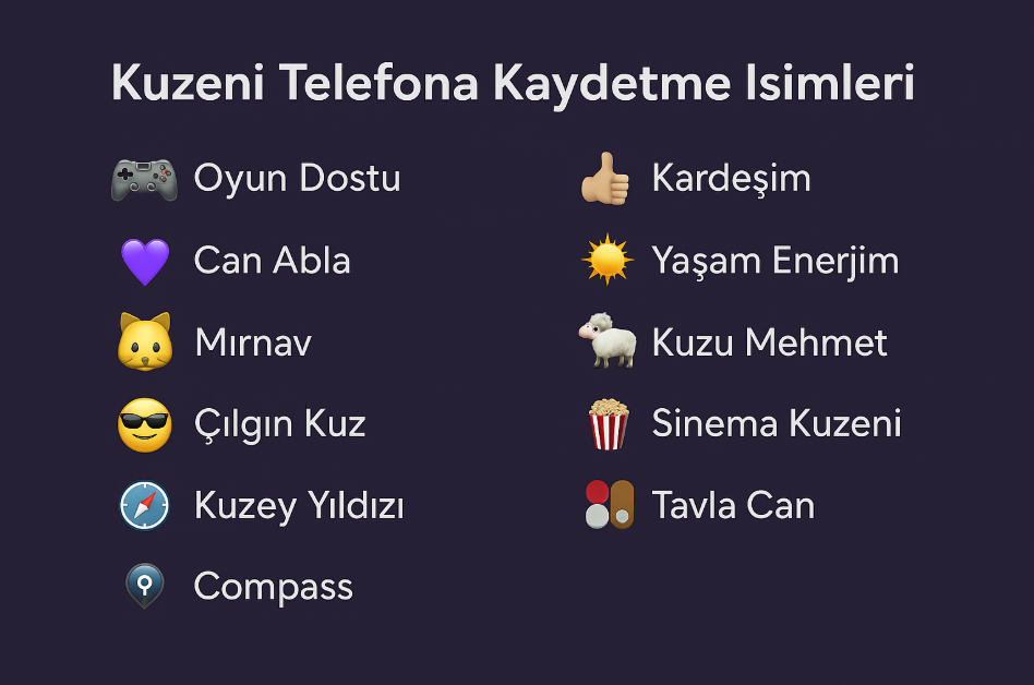 kuzeni rehbere kaydetme isimleri