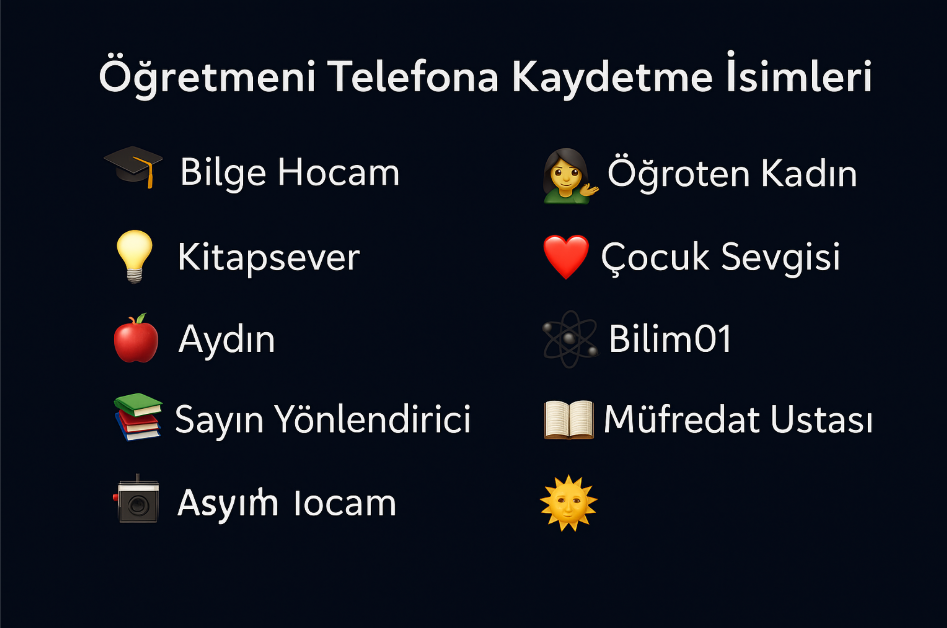 öğretmeni telefona kaydetme isimleri