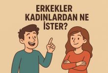 erkeklerin kadınlardan beklentileri nelerdir