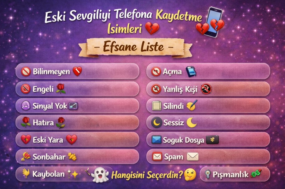eski sevgiliyi rehbere kaydetme isimleri